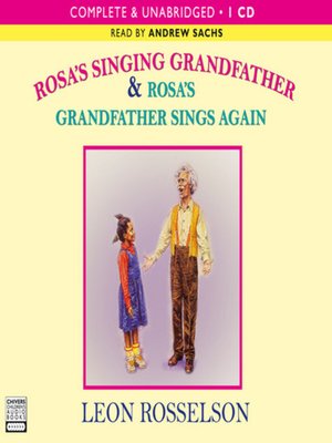 cover image of Rosa's singing grandfather & Rosa's grandfather sings again